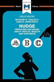 Nudge : Improving Decisions About Health, Wealth and Happiness