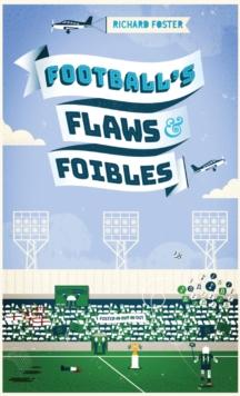 Football's Flaws & Foibles