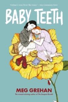 Baby Teeth - "Gloriously queer" (Kirkus starred review)