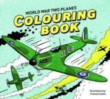 World War Two Planes : Colouring Book