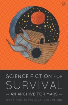 Science Fiction for Survival : An Archive for Mars