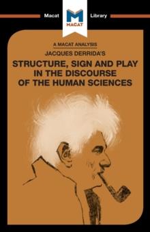 An Analysis of Jacques Derrida's Structure, Sign, and Play in the Discourse of the Human Sciences