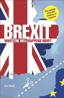 Brexit: What the Hell Happens Now?