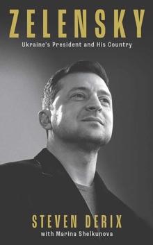 Zelensky : A Biography of Ukraine's War Leader