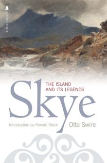 Skye : The Island and Its Legends