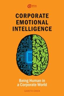 Corporate Emotional Intelligence : Being Human in a Corporate World