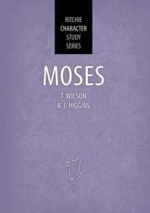 Moses : Ritchie Character Study Series