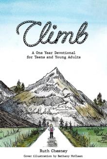 Climb : A One Year Devotional for Teens and Young Adults