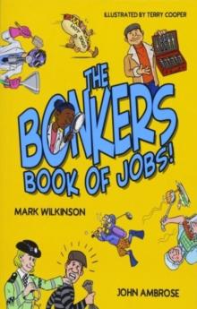 Bonkers Book of Jobs, The (New Edition)