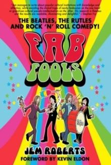 Fab Fools : The Last Ever Untold Beatles Story