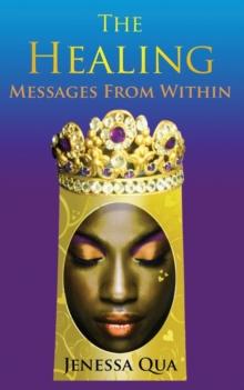 The Healing : Messages From Within