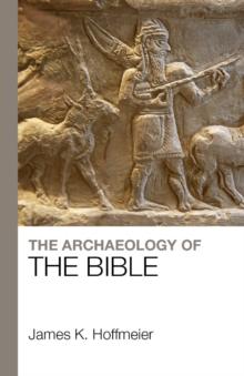 The Archaeology of the Bible