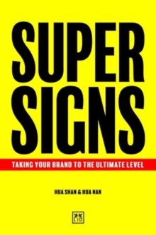 Super Signs : Taking your brand to the ultimate level