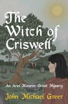 The Witch of Criswell : An Ariel Moravec Occult Mystery