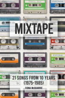 Mixtape : 21 Songs from 10 Years (1975-1985)