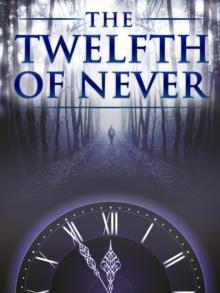 The Twelfth of Never