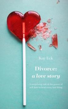 Divorce : A love story