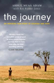 The Journey : the boy who lost everything... and the horses who saved him