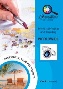 The Gemstone Detective : Buying Gemstones and Jewellery Worldwide