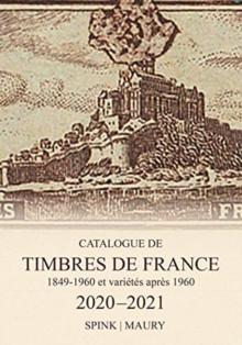 Spink Maury Catalogue de Timbres de France 2020 : 123rd Edition