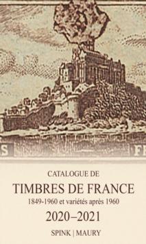 Catalogue de Timbres de France 2020-2021 : 123rd Edition