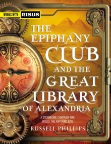 Epiphany Club and the Great Library of Alexandria: A Steampunk campaign for RISUS: The Anything RPG