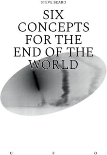 Six Concepts for the End of the World