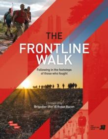 The Frontline Walk : Following in the footsteps of those who fought