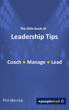 The Little Book Of Leadership Tips