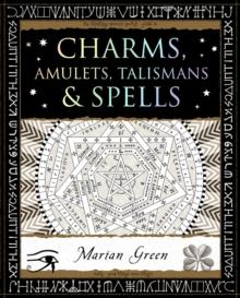 Charms, Amulets, Talismans and Spells