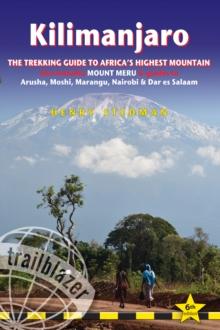 Kilimanjaro Trailblazer Trekking Guide 8e : The Trekking Guide to Africa's Highest Mountain