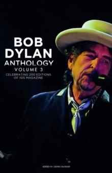 Bob Dylan Anthology Vol. 3 : Celebrating the 200th ISIS Edition