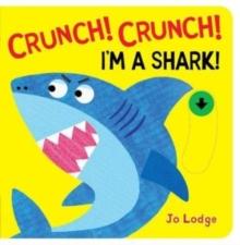 Crunch! Crunch! Shark!