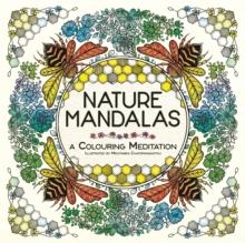 Nature Mandalas : A Colouring Meditation