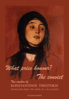 What price honour? - The convict : Two novellas