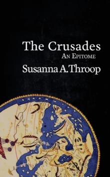 The Crusades : An Epitome