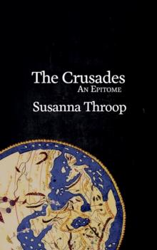 The Crusades : An Epitome