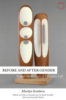 Before and After Gender : Sexual Mythologies of Everyday Life