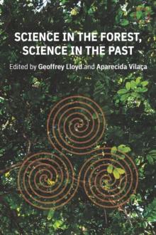 Science in the Forest, Science in the Past