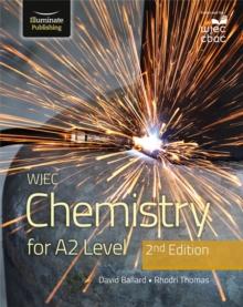 WJEC Chemistry For A2 Level Student Book: 2nd Edition