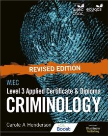 WJEC Level 3 Applied Certificate & Diploma Criminology: Revised Edition