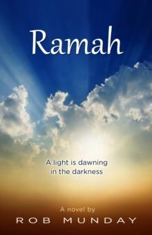 Ramah : A Light is Dawning in the Darkness