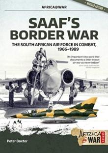 Saaf'S Border War : The South African Air Force in Combat 1966-89