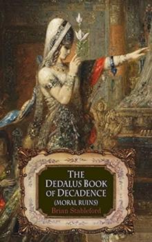 The Dedalus Book of Decadence : Moral Ruins