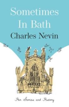 Sometimes in Bath : Her Stories and History