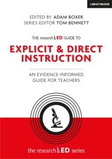 The researchED Guide to Explicit and Direct Instruction : An evidence-informed guide for teachers