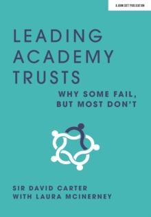 Leading Academy Trusts: Why some fail, but most don't