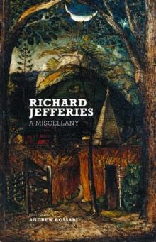 Richard Jefferies : A Miscellany