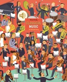 Classical Music : An Illustrated History