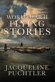 World War II Flying Stories